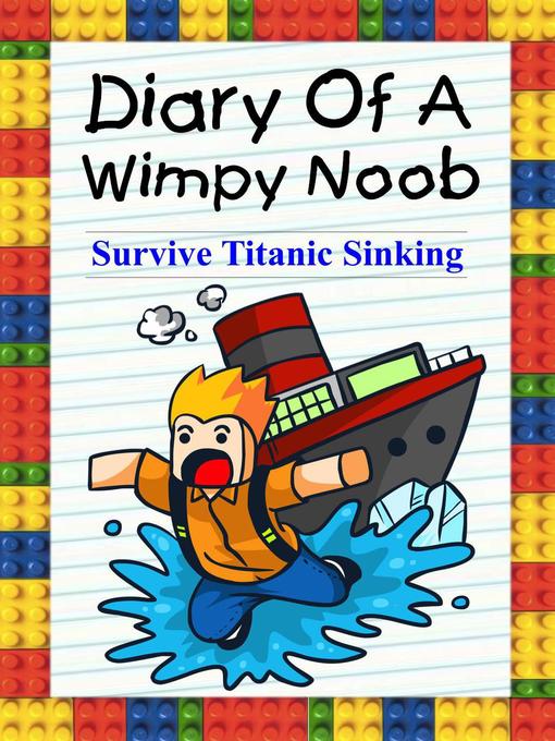 Title details for Survive Titanic Sinking! by Nooby Lee - Available